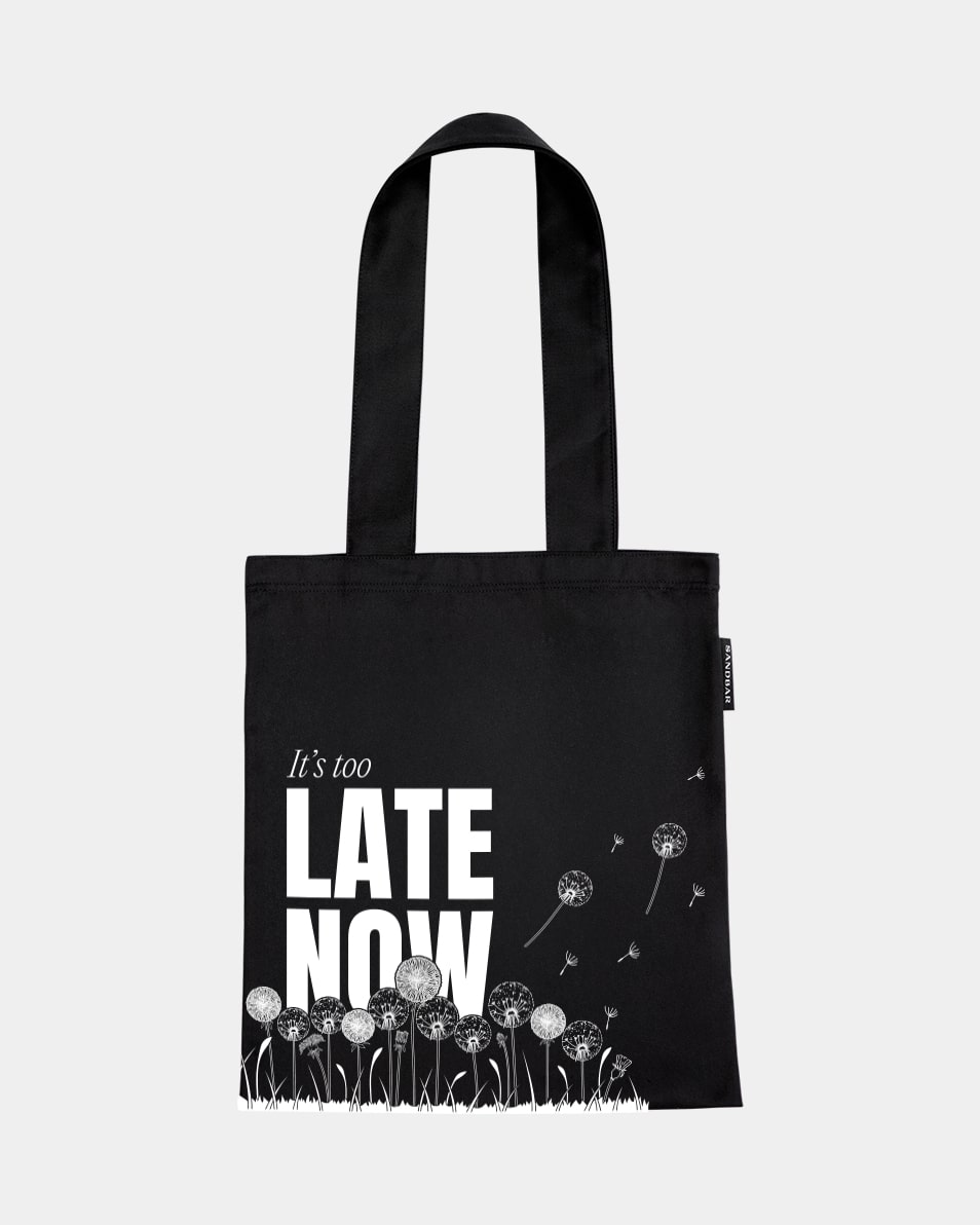 Too Late Now Tote Bag